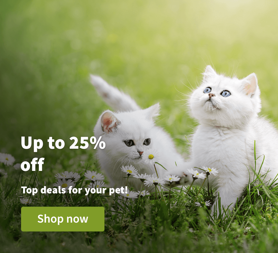 Up to 25% off - Top deals for your pet! 